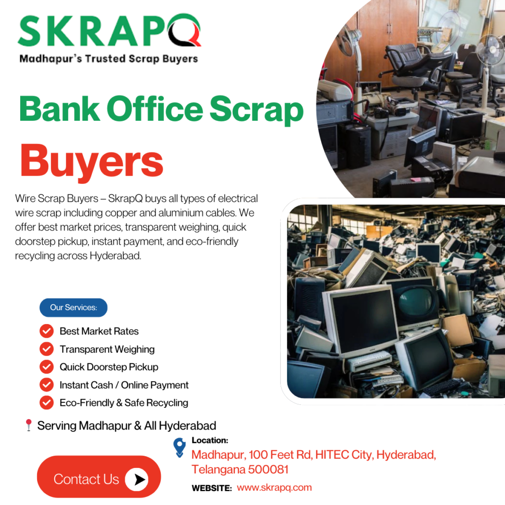 Bank Office Scrap Buyers